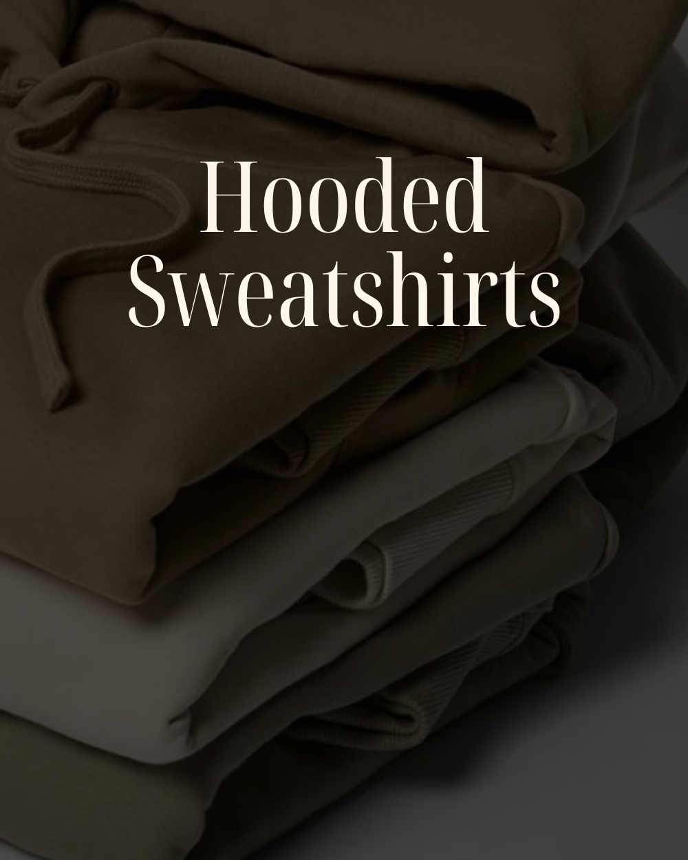 hooded sweatshirts
