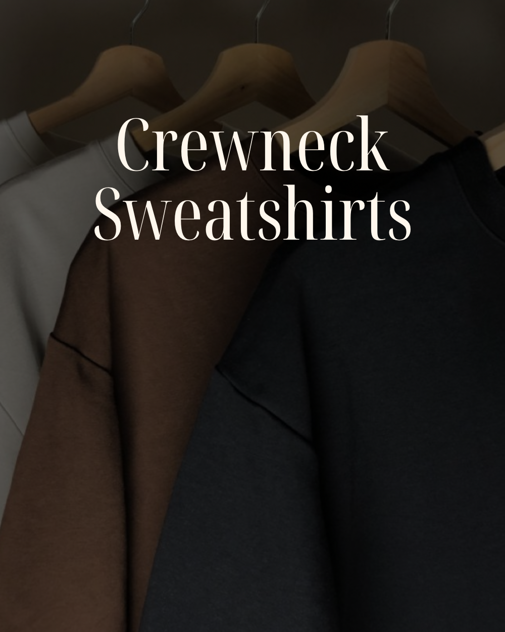 crewneck sweatshirts