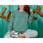 Create Your Own Luck — Green Printed Crew