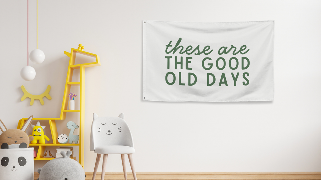 These Are The Good Old Days Flag - Cream/Olive